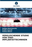 Vergleichende Studie Von Zwei Implantattechniken (German Edition) 6206659615 Book Cover