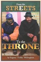 From the Streets to the Throne 1545087385 Book Cover