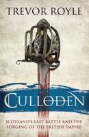 Culloden: Scotland's Last Battle and the Forging of the British Empire 0349138656 Book Cover