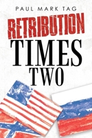 Retribution Times Two 1663222266 Book Cover