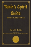 Tobin's Spirit Guide 1942574096 Book Cover