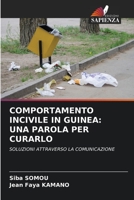 Comportamento Incivile in Guinea: Una Parola Per Curarlo 620575570X Book Cover