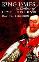 King James and Letters of Homoerotic Desire 0877456690 Book Cover