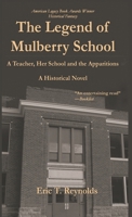 The Legend of Mulberry School 1735093858 Book Cover