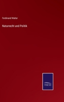 Naturrecht und Politik 3375072406 Book Cover