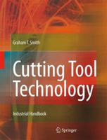 Cutting Tool Technology: Industrial Handbook 1849967520 Book Cover
