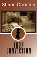 Iron Conviction 1945105003 Book Cover