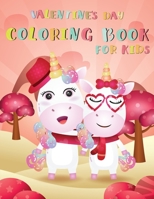Valentine's Day Coloring Book for Kids: Valentine's Day Coloring Book for Toddlers and Preschool: For kids of all ages! Gift for children's 7644064095 Book Cover
