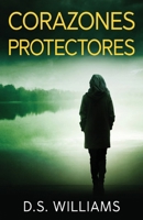 Corazones Protectores (Spanish Edition) 4824170079 Book Cover