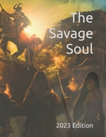 The Savage Soul: 2023 Edition B0BJNG81WR Book Cover