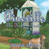 Pineville: The Healing Garden 1532090765 Book Cover