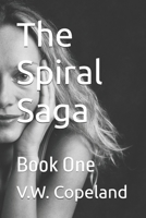 The Spiral Saga: Book One B0F7GHN9LD Book Cover