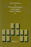 The Textual Tradition of the Gospels: Family 1 in Matthew (New Testament Tools and Studies) 9004135928 Book Cover