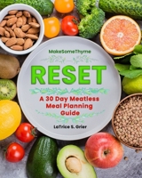 RESET A 30 Day Meatless Meal Planning Guide B09SVSLBF6 Book Cover
