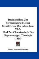 Streitschriften Zur Vertheidigung Meiner Schrift ber Das Leben Jesu, Erstes Heft 1167724062 Book Cover