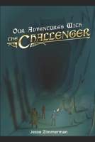 Our Adventures With The Challenger B09NKWMWRZ Book Cover