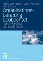 Organisationsberatung Beobachtet: Hidden Agendas Und Blinde Flecke 3531158937 Book Cover