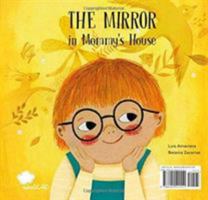 The Mirror in Mommy's House / The Mirror in Daddy´s House 8494541552 Book Cover