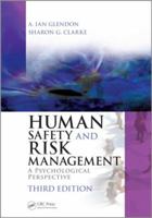 Human Safety and Risk Management: A Psychological Perspective, Third Edition 1138747343 Book Cover