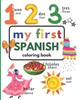 My First Spanish Coloring Book B0BGN8X9QY Book Cover