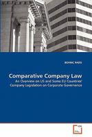 Comparative Company Law: An Overview on US and Some EU Countries' Company Legislation on Corporate Governance 3639342518 Book Cover