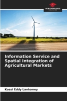 Information Service and Spatial Integration of Agricultural Markets 6209752063 Book Cover