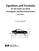 Equations & Formulas for the Traffic Accident Investigator and Reconstructionist 0913875694 Book Cover