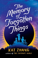 The Memory of Forgotten Things 1481478656 Book Cover