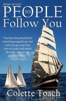 How to Get People to Follow You 1626642362 Book Cover