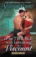 The Trouble with Inventing a Viscount: A Novel (The Liars' Club, 2) 0063352478 Book Cover