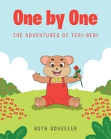 One by One: The Adventures of Teri-Beri 1636304818 Book Cover