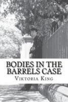 Bodies in the Barrels Case: Book #1 i 1499523777 Book Cover