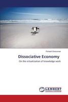 Dissociative Economy 3659616567 Book Cover