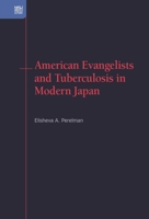 American Evangelists and Tuberculosis in Modern Japan 9888528149 Book Cover