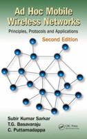 Ad Hoc Mobile Wireless Networks: Principles, Protocols and Applications 1138198811 Book Cover