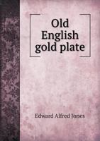 Old English Gold Plate... 1346915458 Book Cover