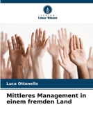 Mittleres Management in einem fremden Land (German Edition) 6202326735 Book Cover