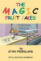 The Magic Fruitcakes 1491845619 Book Cover