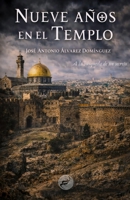 Nueve años en el Templo: A la búsqueda de un secreto (Spanish Edition) B0GRV33LSS Book Cover