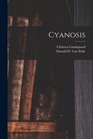 Cyanosis 101530799X Book Cover