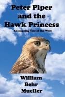 Peter Piper and the Hawk Princess B0971Z2TH3 Book Cover