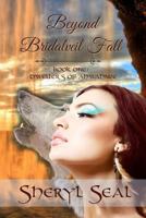 Beyond Bridalveil Fall: Dwellers of the Ahwahnee 1483934772 Book Cover