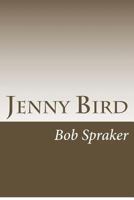 Jenny Bird 1480206814 Book Cover