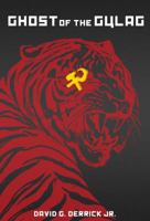 Ghost of the Gulag : Volume 1 0692134964 Book Cover