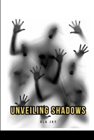 Unveiling Shadows 6868744706 Book Cover