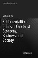 Ethicmentality - Ethics in Capitalist Economy, Business, and Society 9401775885 Book Cover