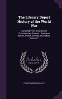 The Literary Digest history of the World War : compiled from original and contemporary sources ; American British, French, German, and others - Volume III 1616400811 Book Cover