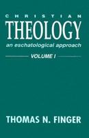 Christian Theology: An Eschatological Approach (Christian Theology) 0836134532 Book Cover