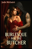 Burlesque for the Butcher B0FR5CGDRM Book Cover