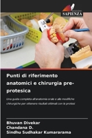 Punti di riferimento anatomici e chirurgia pre-protesica (Italian Edition) 6209714587 Book Cover
